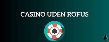 Online casinoer uden ROFUS -- Bedste spil uden for ROFUS Online casinoer uden ROFUS -- Bedste spil uden for ROFUS